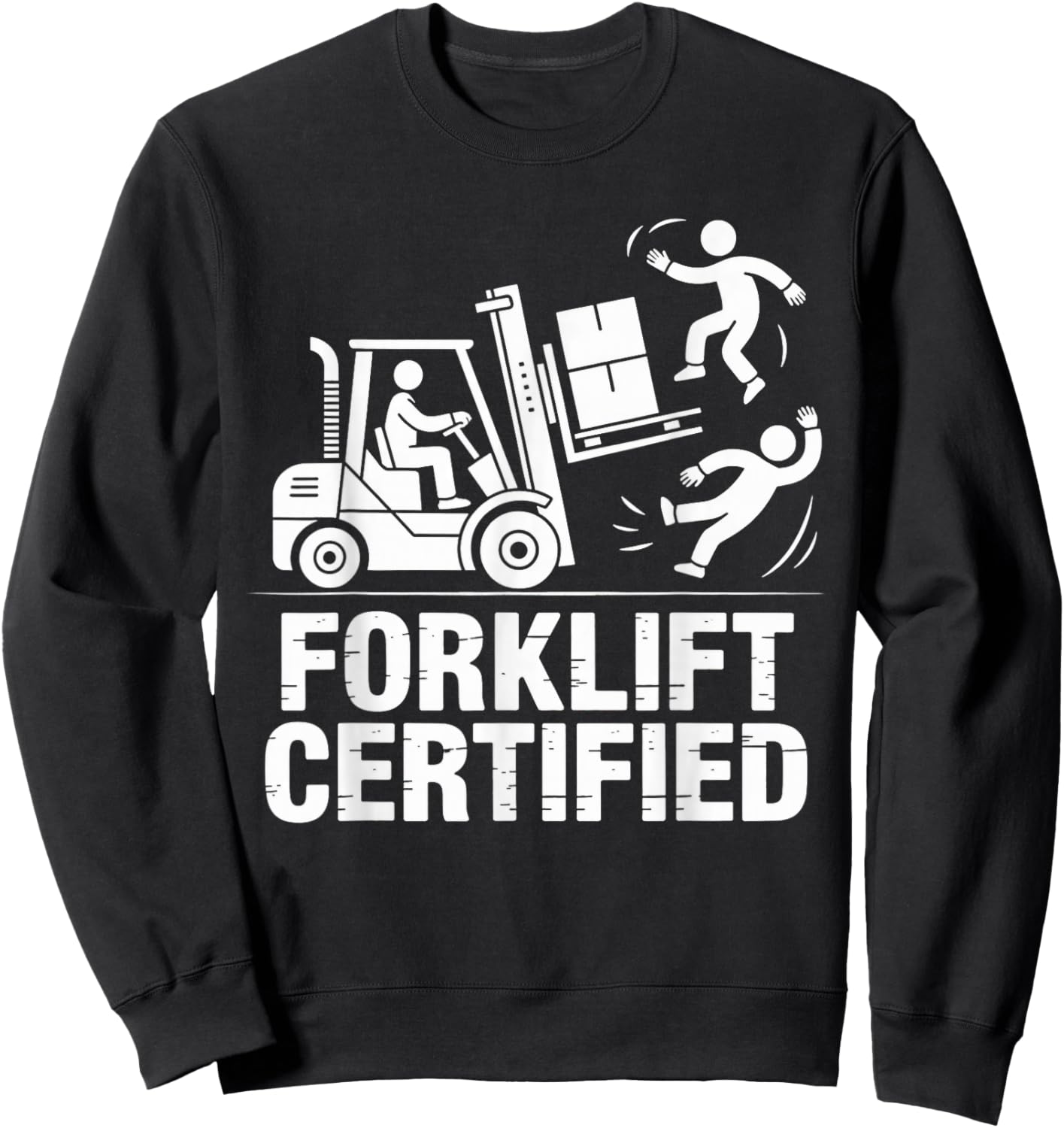 Forklift Certified Funny Forklift Driver Truck Forklift Sweatshirt - Sweatshirt | Black