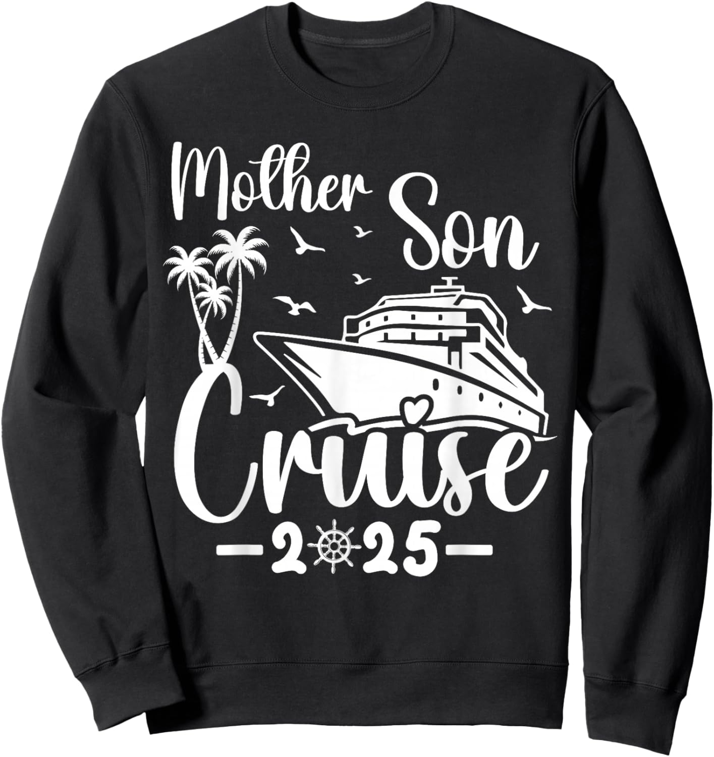 Mother Son Cruise 2025 Family Mom Son Matching Vacation Trip Sweatshirt - Sweatshirt | Black