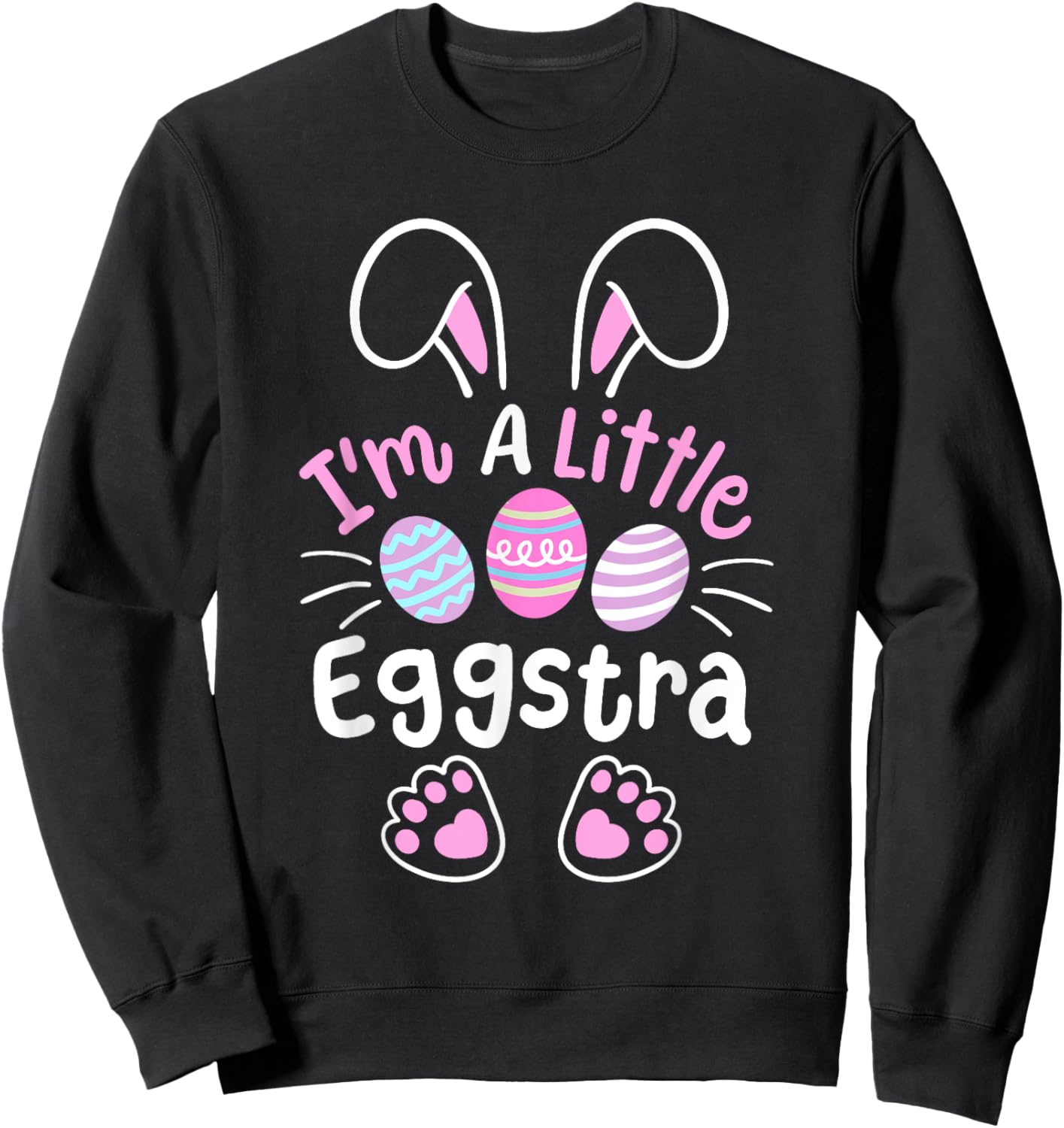 Im A Little Eggstra Funny Easter Egg Hunting Boys Girls Kids Sweatshirt - Sweatshirt | Black