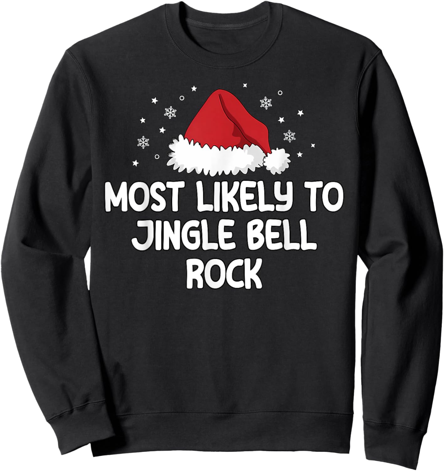 Most Likely To Jingle Bell Rock Sweatshirt - Sweatshirt | Black