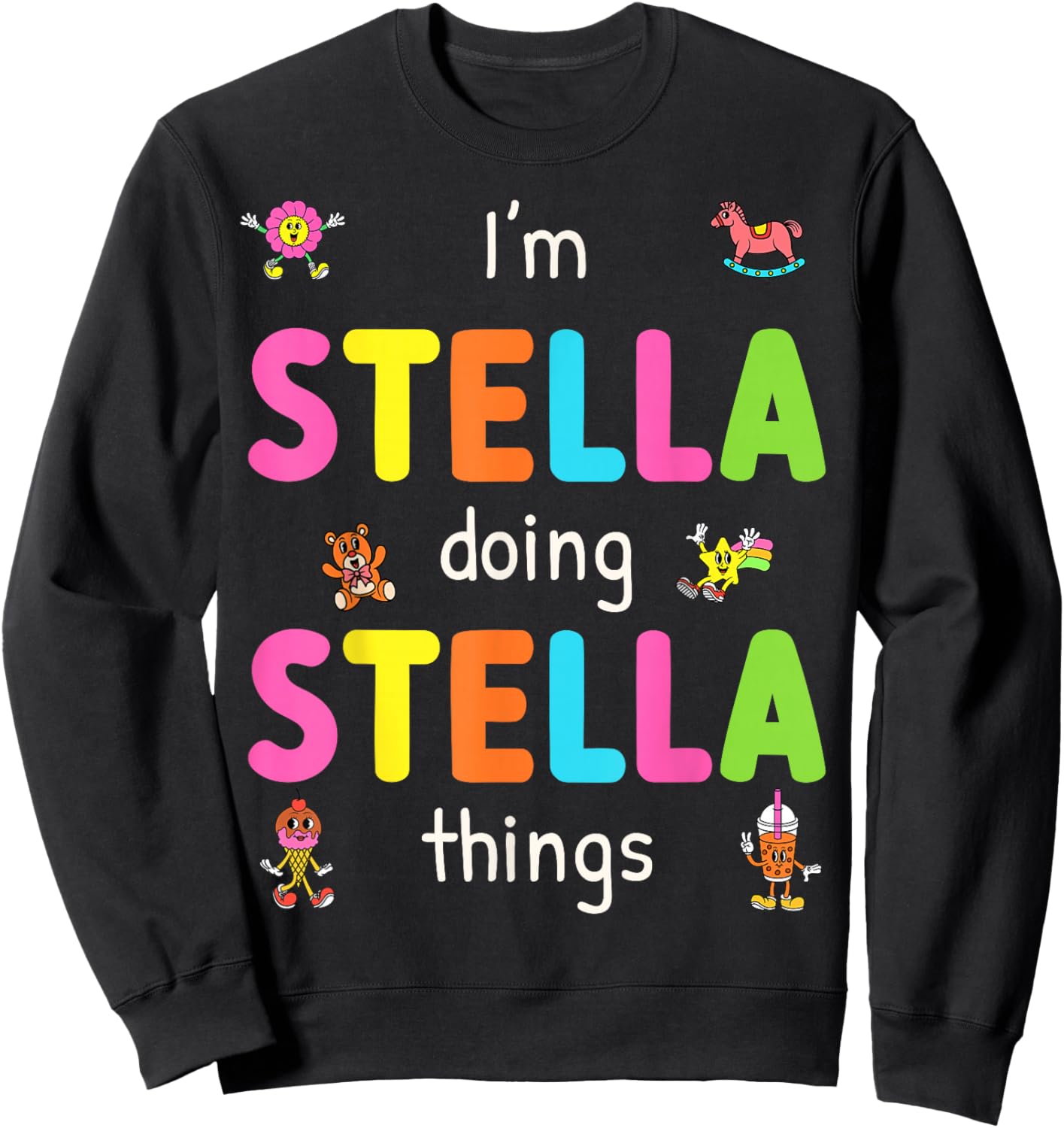 I'm Stella Doing Stella Things Cute Design For Kids Name Sweatshirt - Sweatshirt | Black