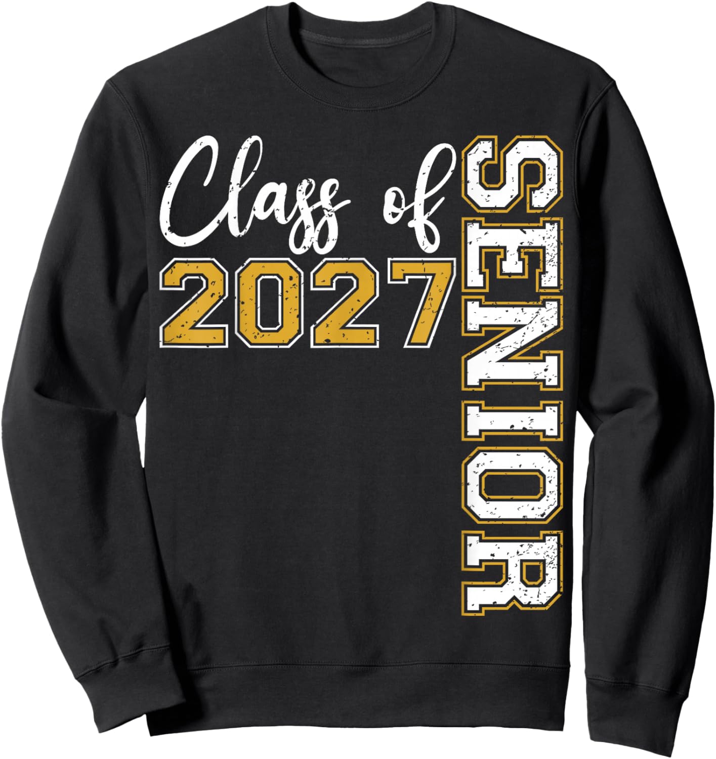 Class of 2027 Senior Graduation Funny Graduate Sweatshirt - Sweatshirt | Black