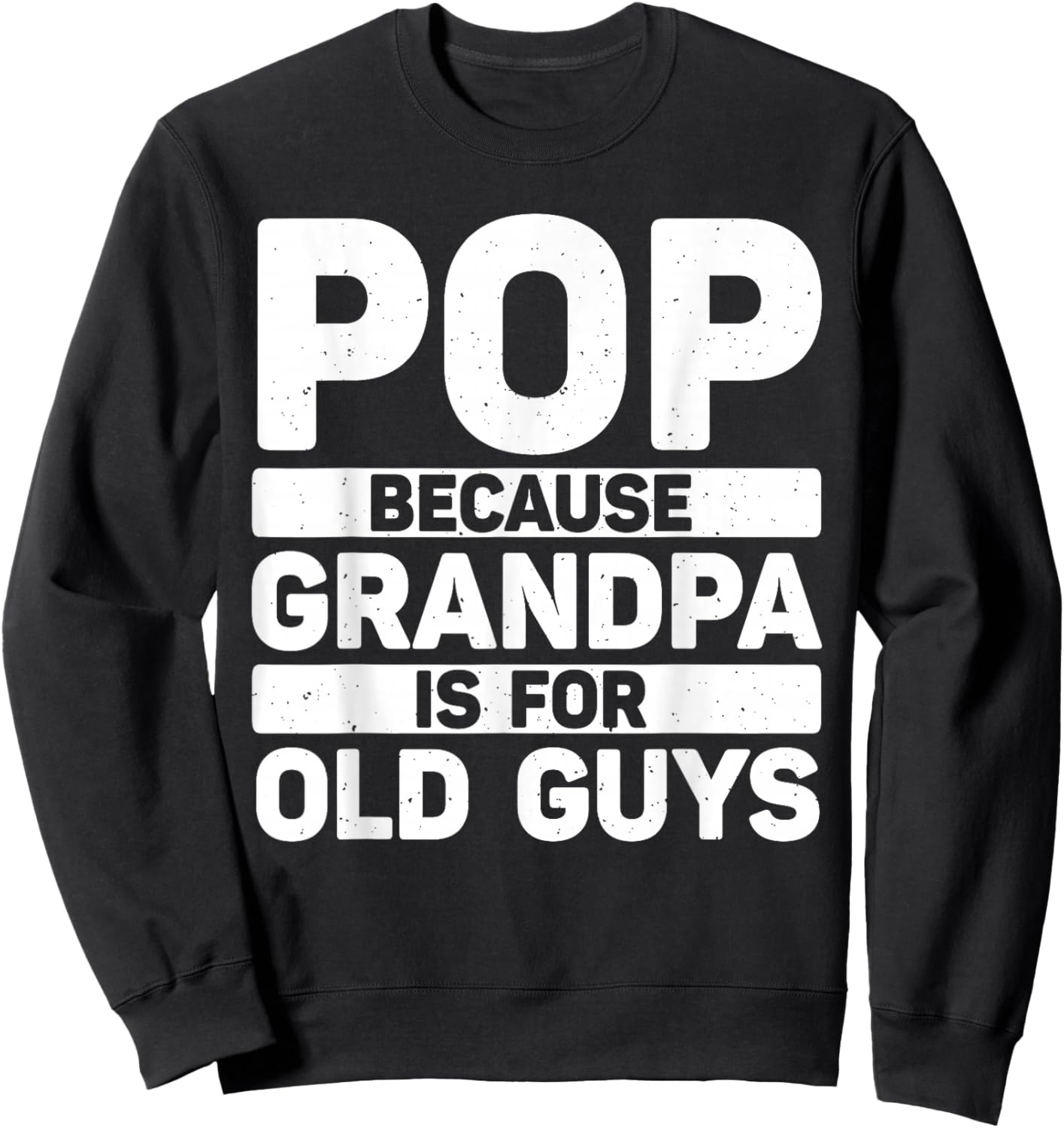 Best Pop Design For Grandpa From Grandkids Father's Day Pop Sweatshirt - Sweatshirt | Black