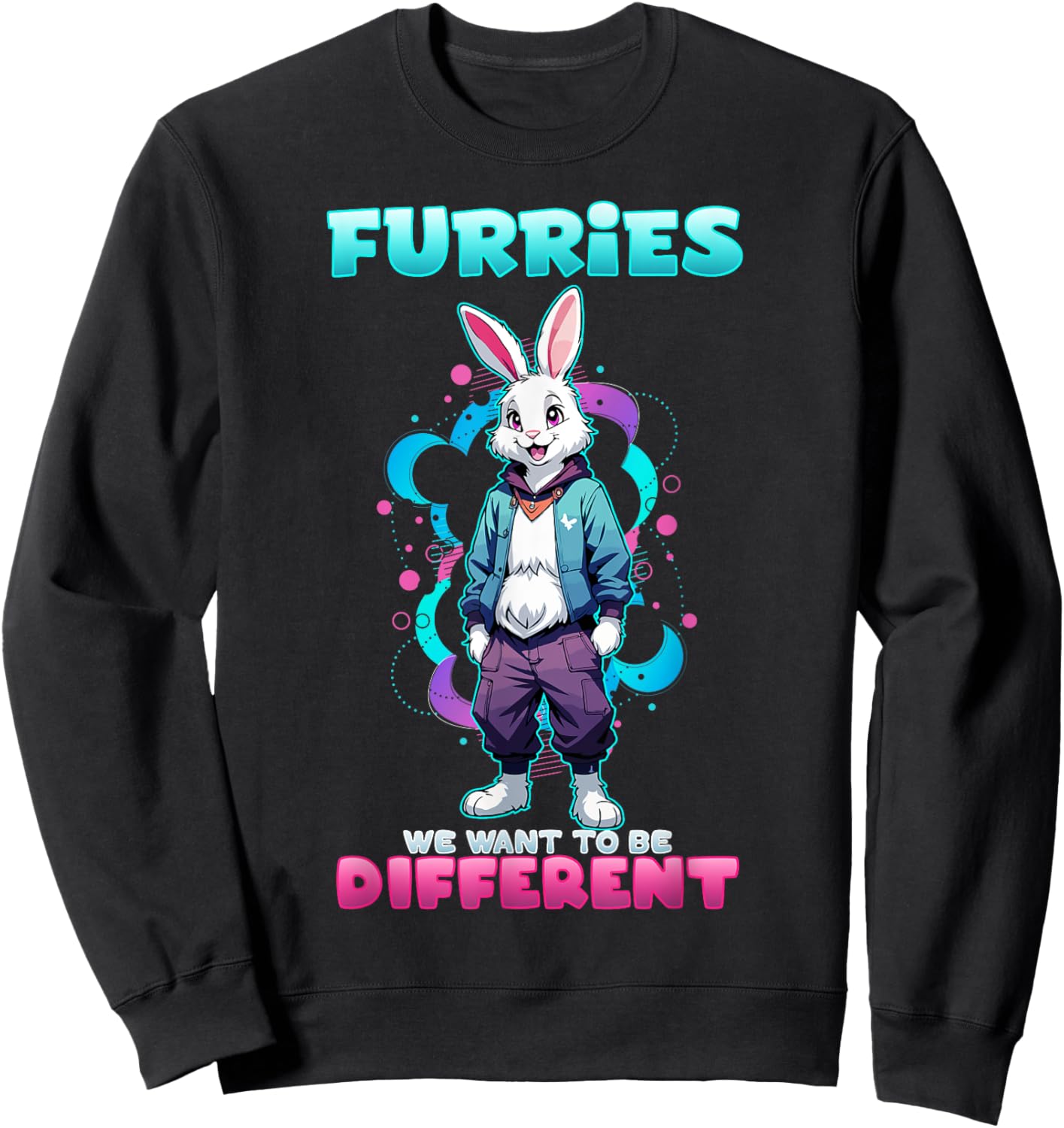 Furries We Want To Be Different I Furry Rabbit Cosplay Sweatshirt - Sweatshirt | Black