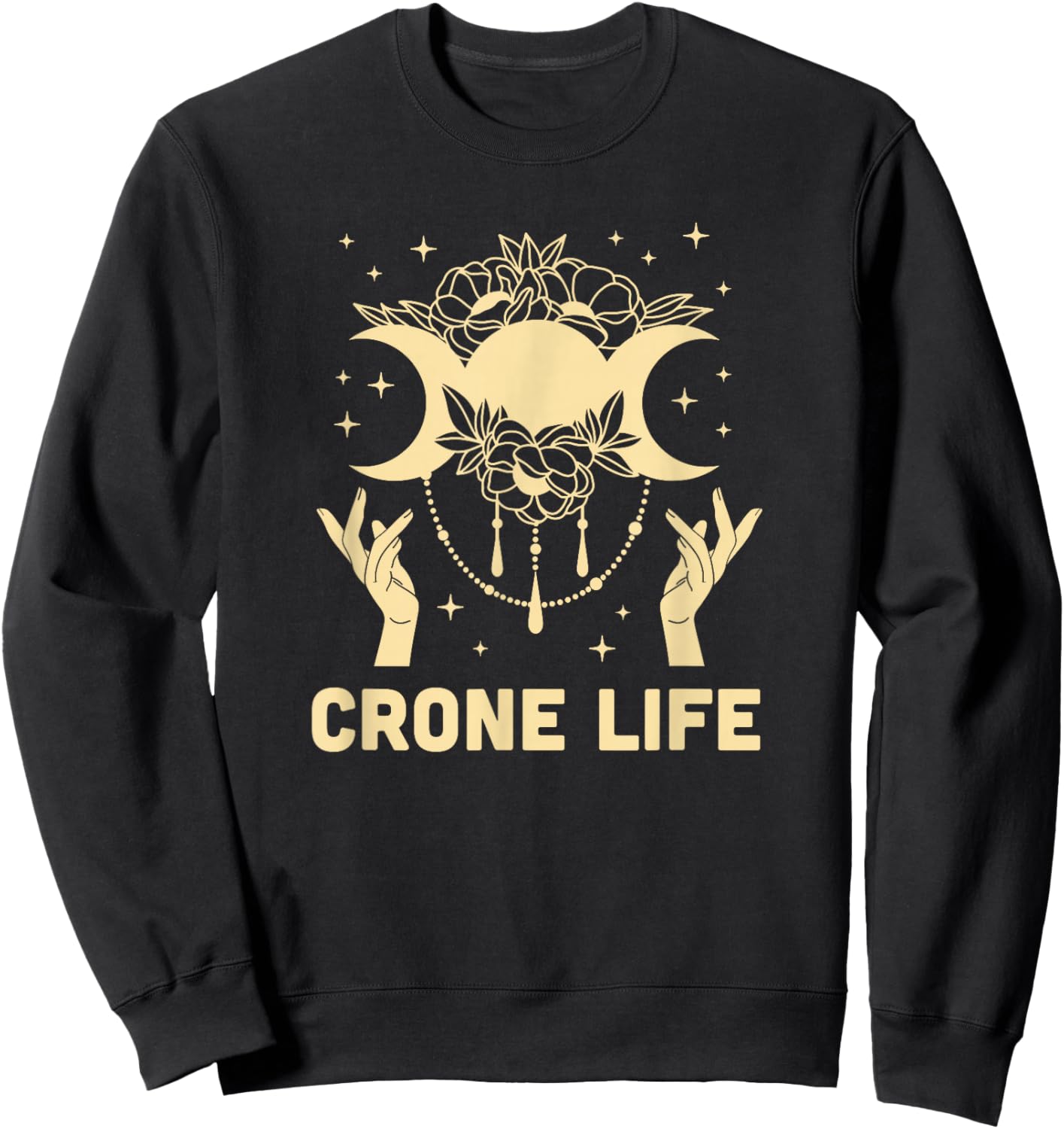 Crone Life Elder Woman Mystical Moon Goddess Sweatshirt - Sweatshirt | Black