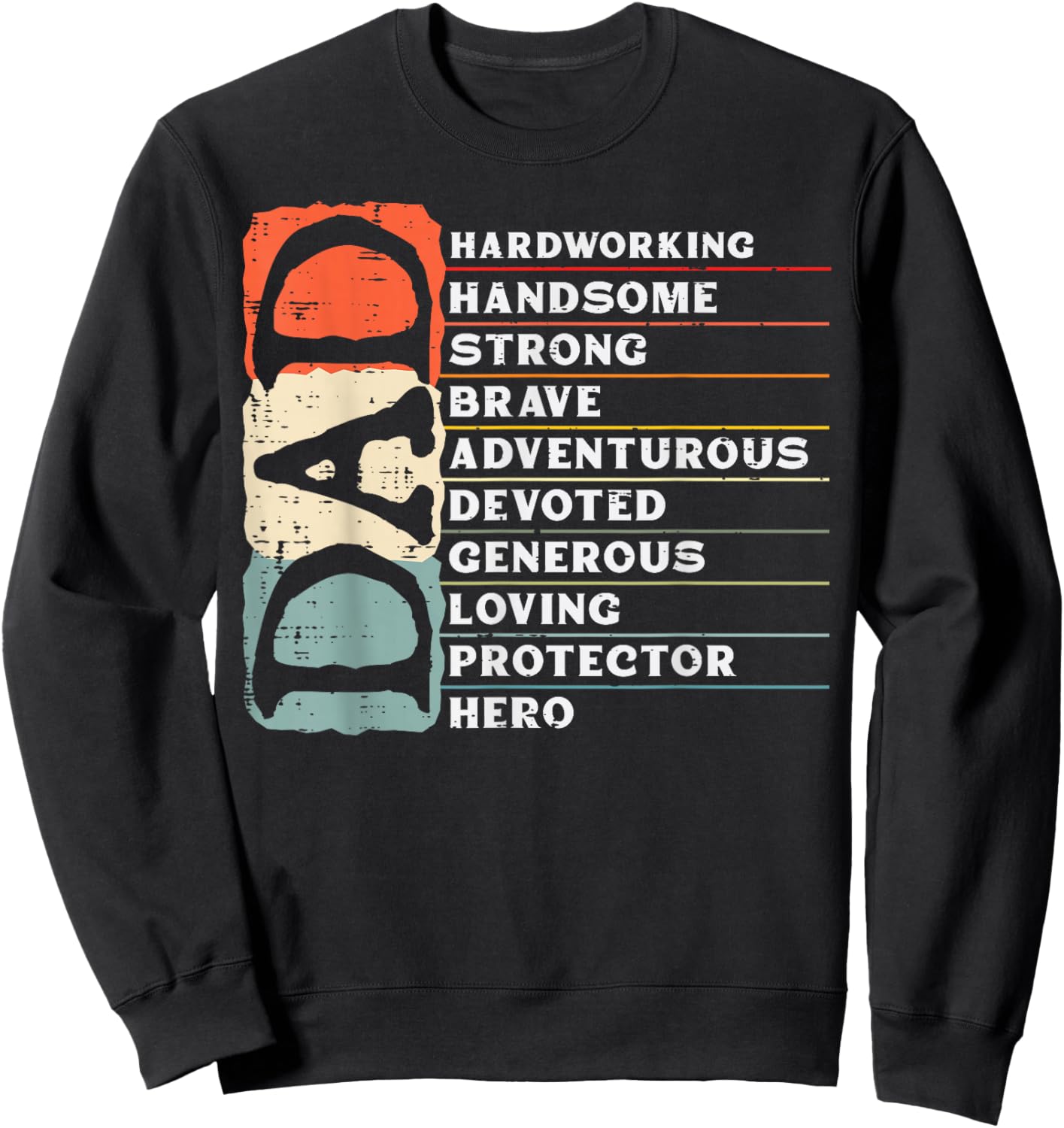 Dad Hardworking Handsome Strong Hero Fathers Day Papa Daddy Sweatshirt - Sweatshirt | Black