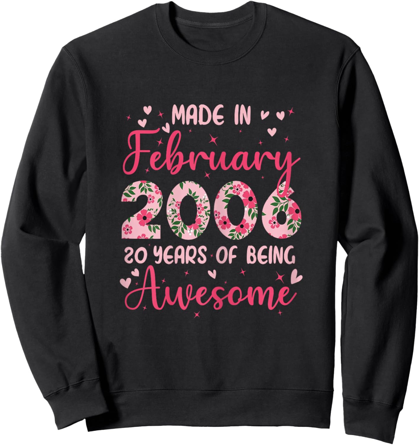February 2006 Cool 20th Birthday Gift Girls Sweatshirt - Sweatshirt | Black