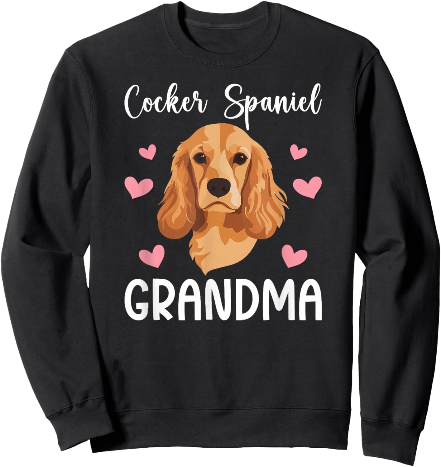 Cocker Spaniel Grandma Of A Cocker Spaniel Grandmother Sweatshirt - Sweatshirt | Black
