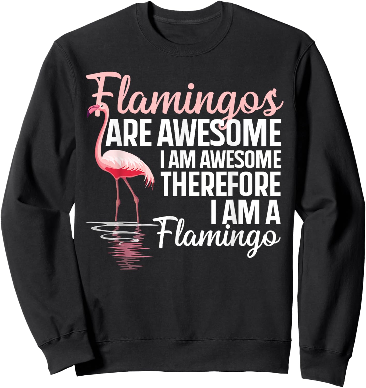Funny Flamingo Design Women Kids Bird Pink Flamingo Sweatshirt - Sweatshirt | Black