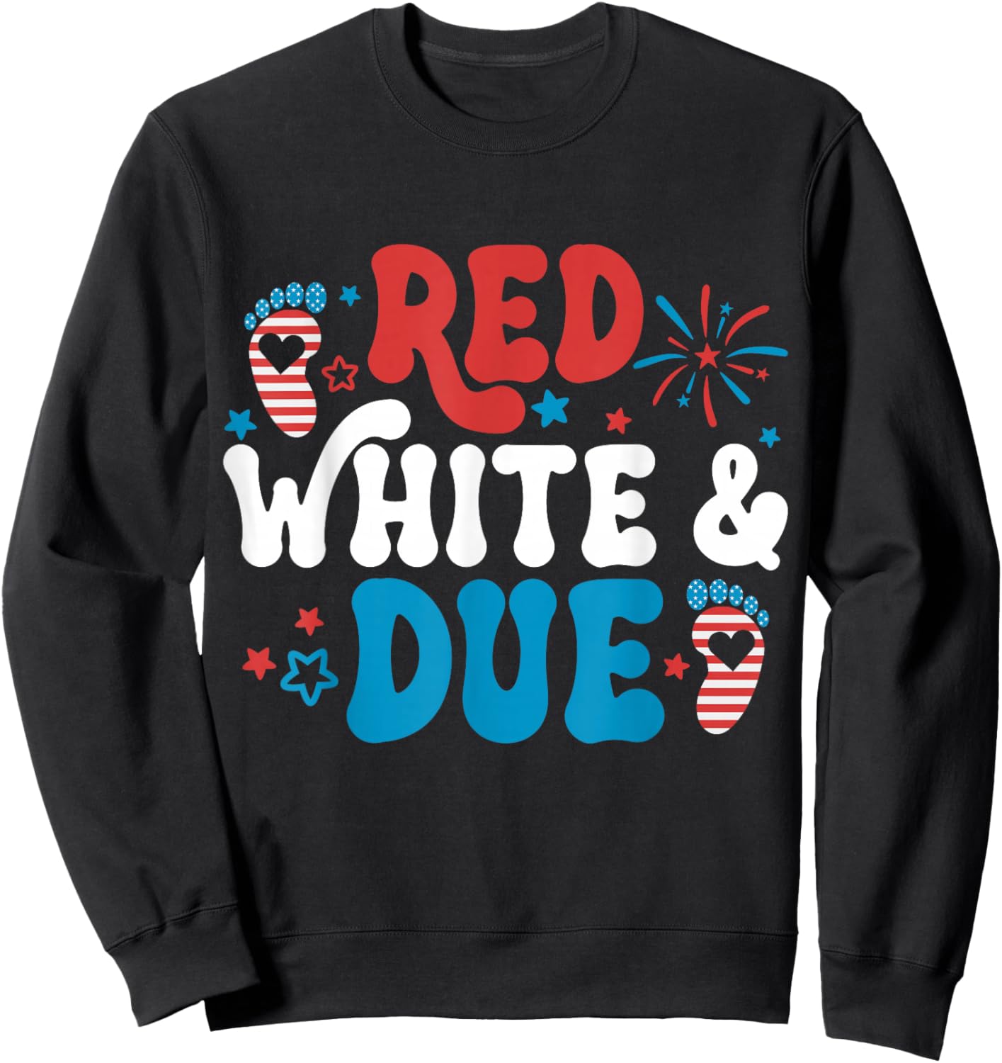 Red White and Due 4th Of July Pregnancy Announcement Women Sweatshirt - Sweatshirt | Black