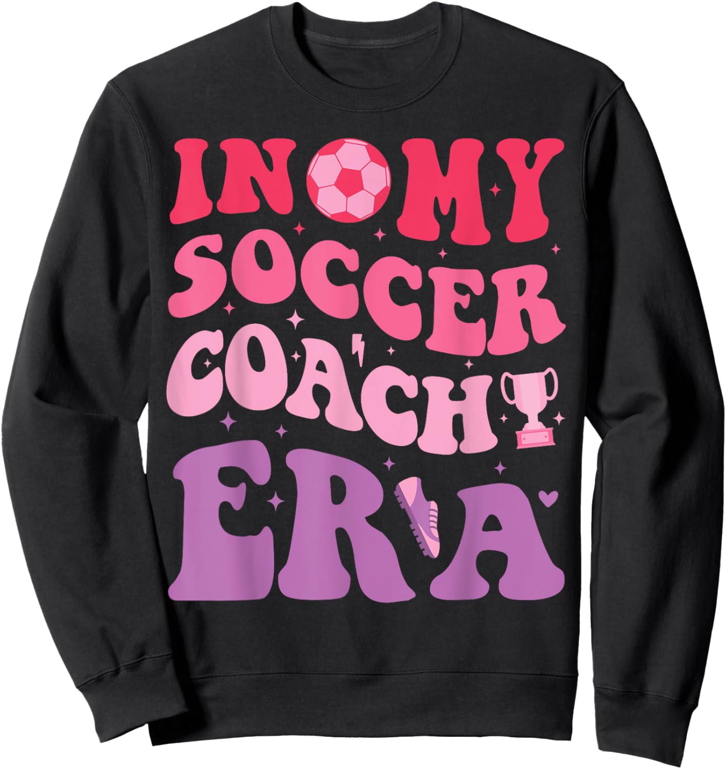 Groovy Retro In My Soccer Coach Era Design Soccer Coach Sweatshirt - Sweatshirt | Black