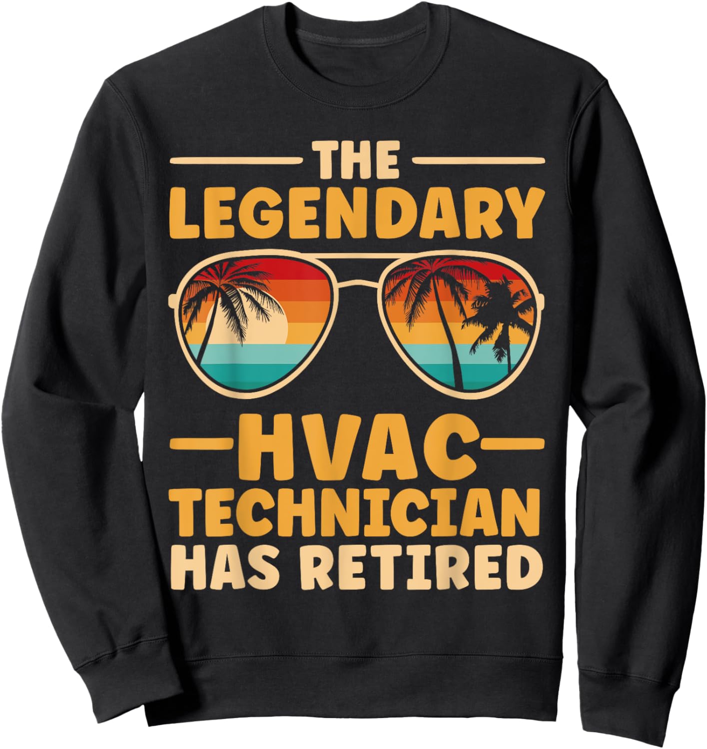 Retired HVAC Technician Retirement Sweatshirt - Sweatshirt | Black