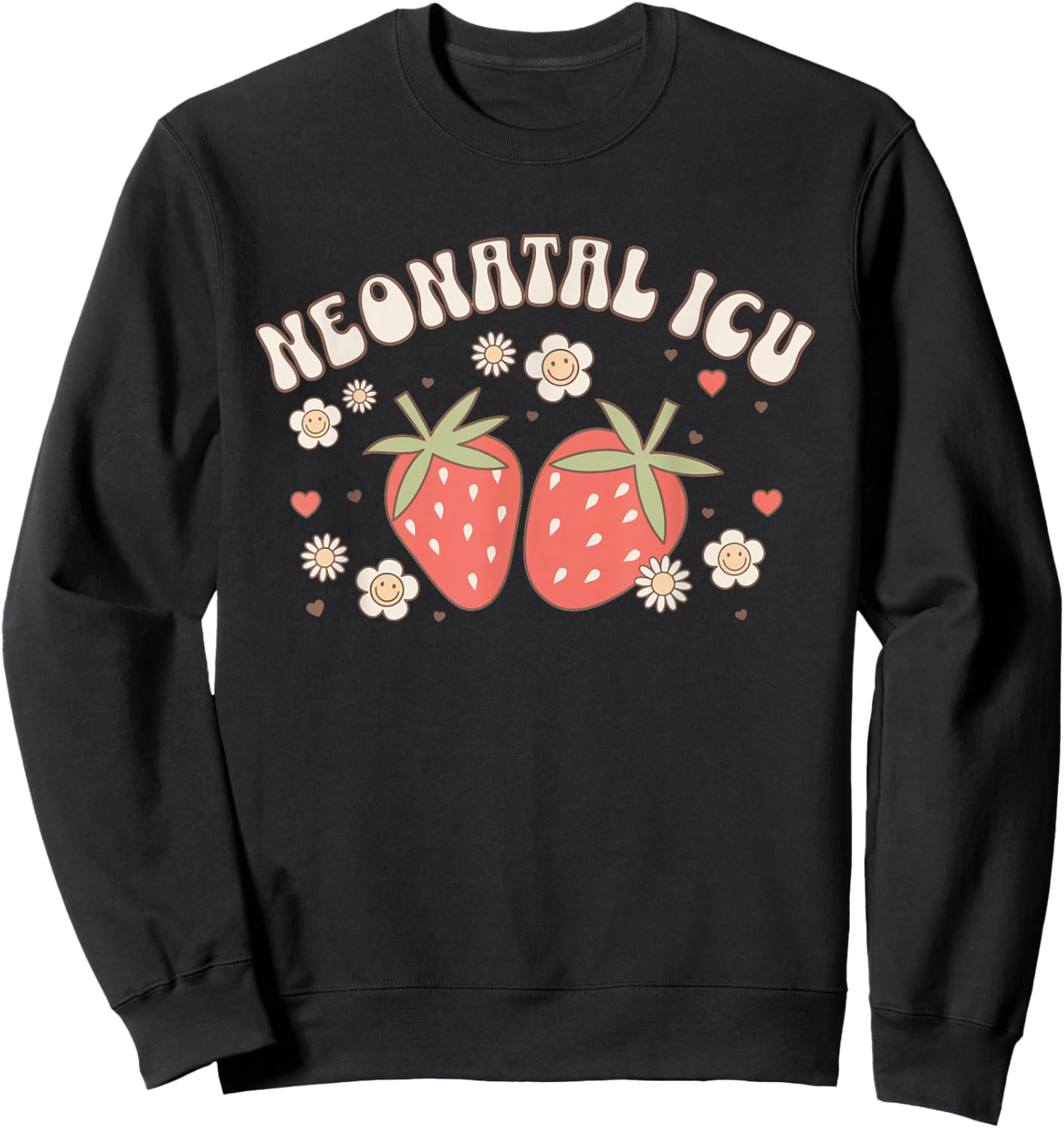 Strawberry NICU Nurse Gifts -Adults Strawberry NICU Nurse Neonatal Nurse Practitioner Graduation Black Short Sleeve Classic Fit Modern Classic Fit Crew Collar Small Sweatshirt - Sweatshirt | Black