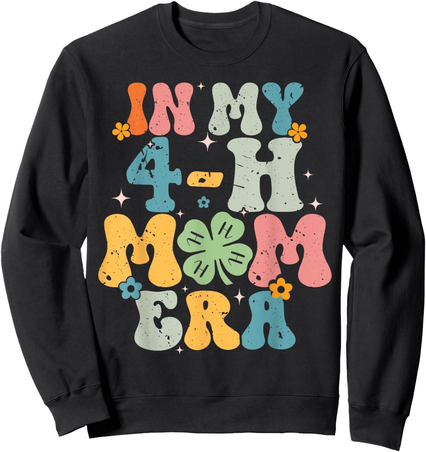 In My 4-H Mom Era For Me Sweatshirt - Sweatshirt | Black