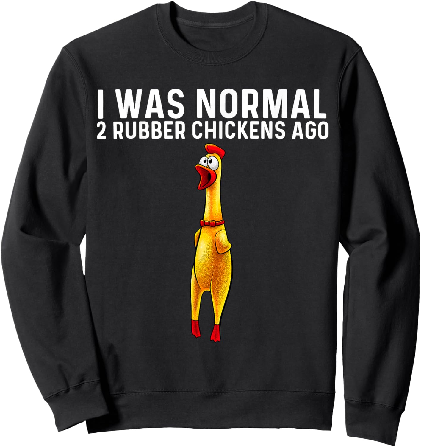 Funny Rubber Chicken Design Women Chicken Toy Lovers Sweatshirt - Sweatshirt | Black