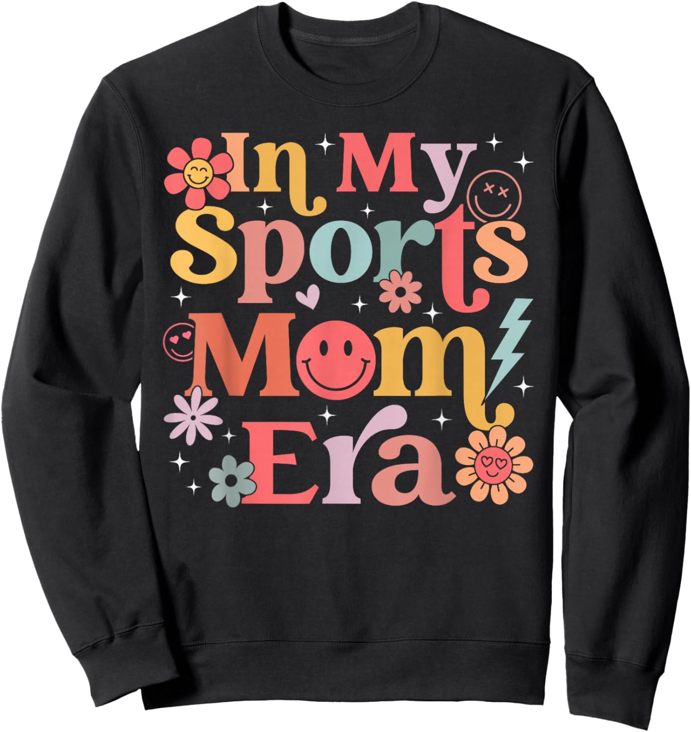 in My Sports Mom Era Sports Mom Life Sports Lover Trendy Sweatshirt - Sweatshirt | Black