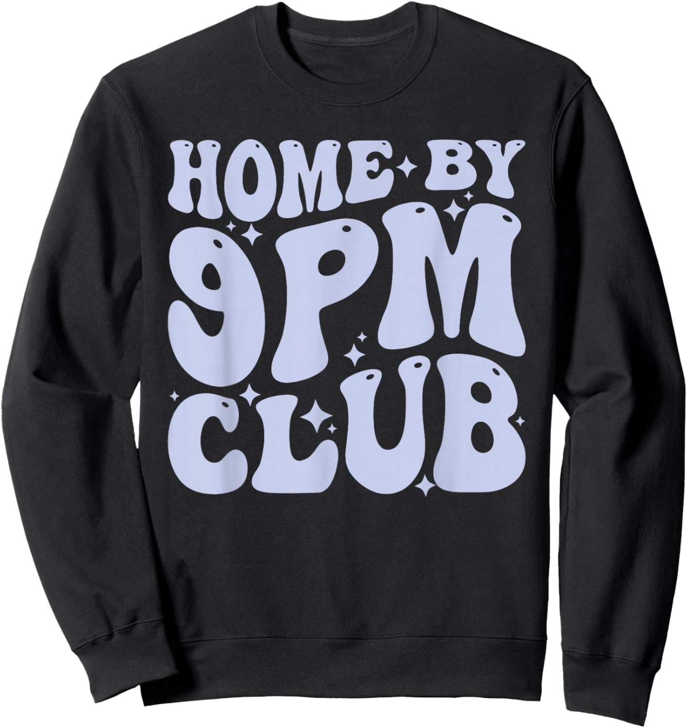 Home, By 9pm Club, Nightlife, Cozy Lifestyle Sweatshirt - Sweatshirt | Black