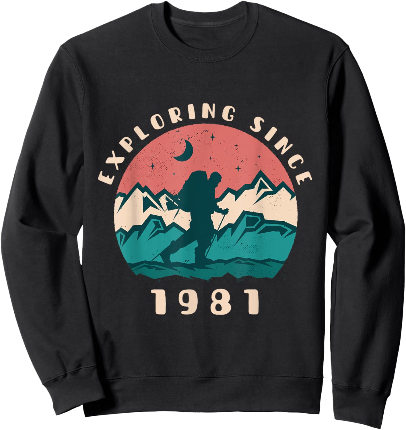 Exploring Since 1981 - Vintage Birthday Hiking Travel Lover Sweatshirt - Sweatshirt | Black