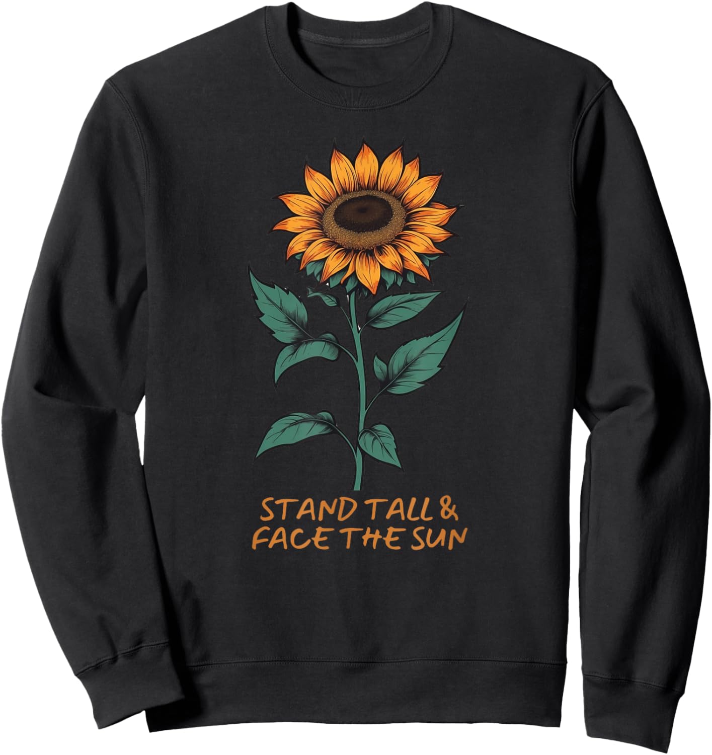 Stand Tall and Face the Sun Sweatshirt - Sweatshirt | Black