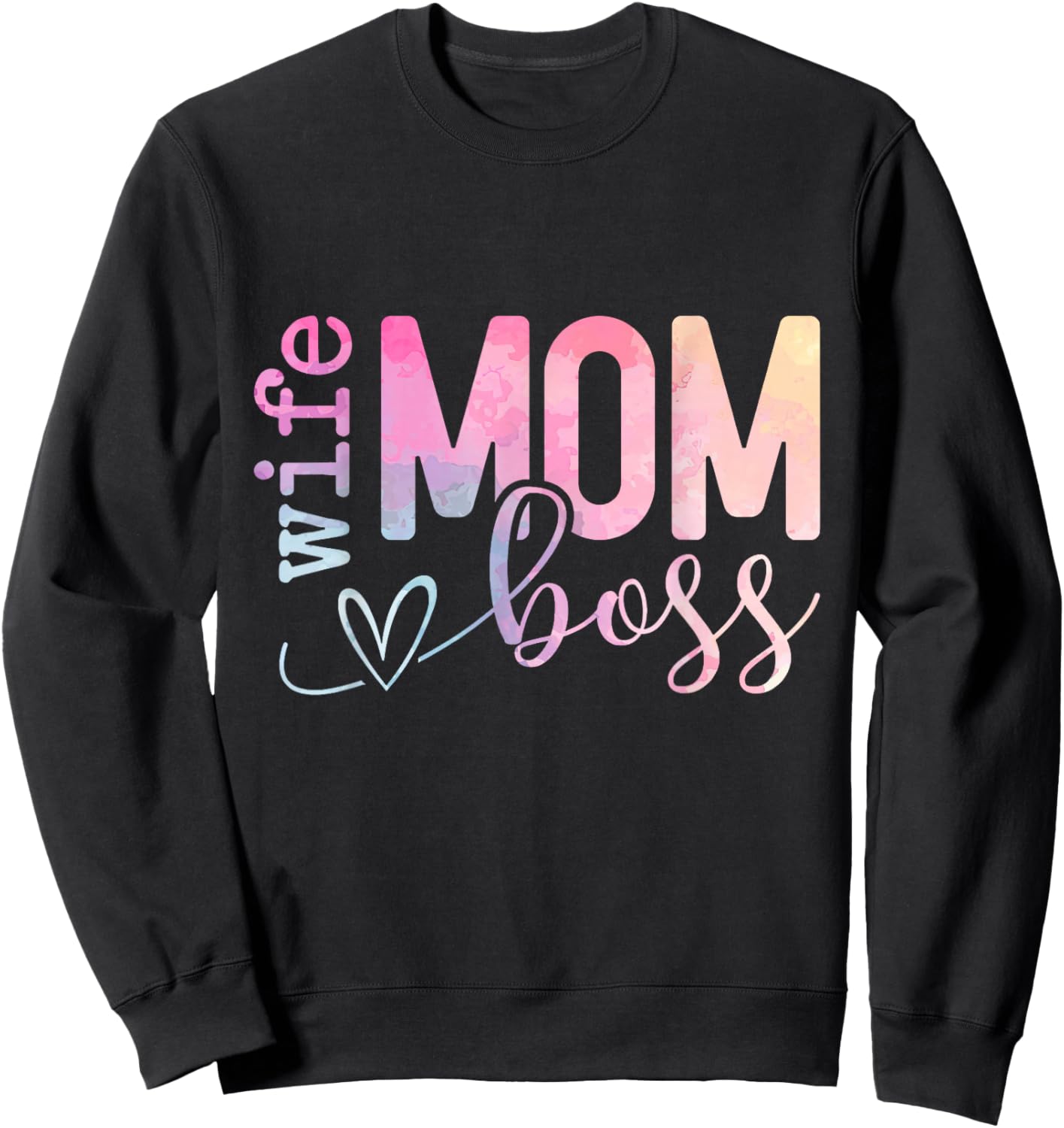 Wife Mom Boss Shirt, Mothers Day Boss Sweatshirt - Sweatshirt | Black