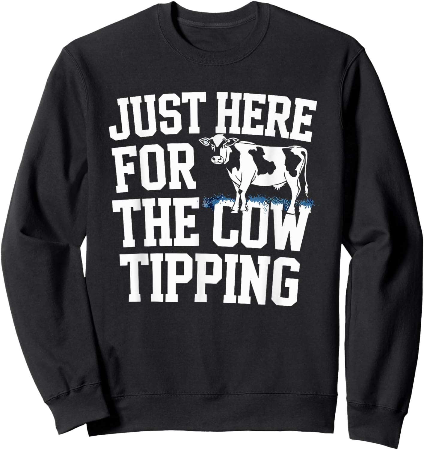 Funny Cow Tipping Joke Country Life Prank Sweatshirt - Sweatshirt | Black