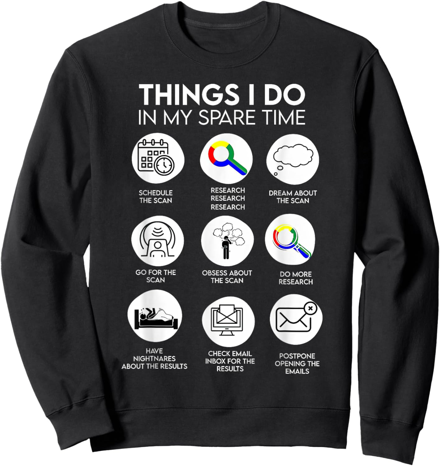 Things I Do In My Spare Time Cancer Patient With Scanxiety Sweatshirt - Sweatshirt | Black