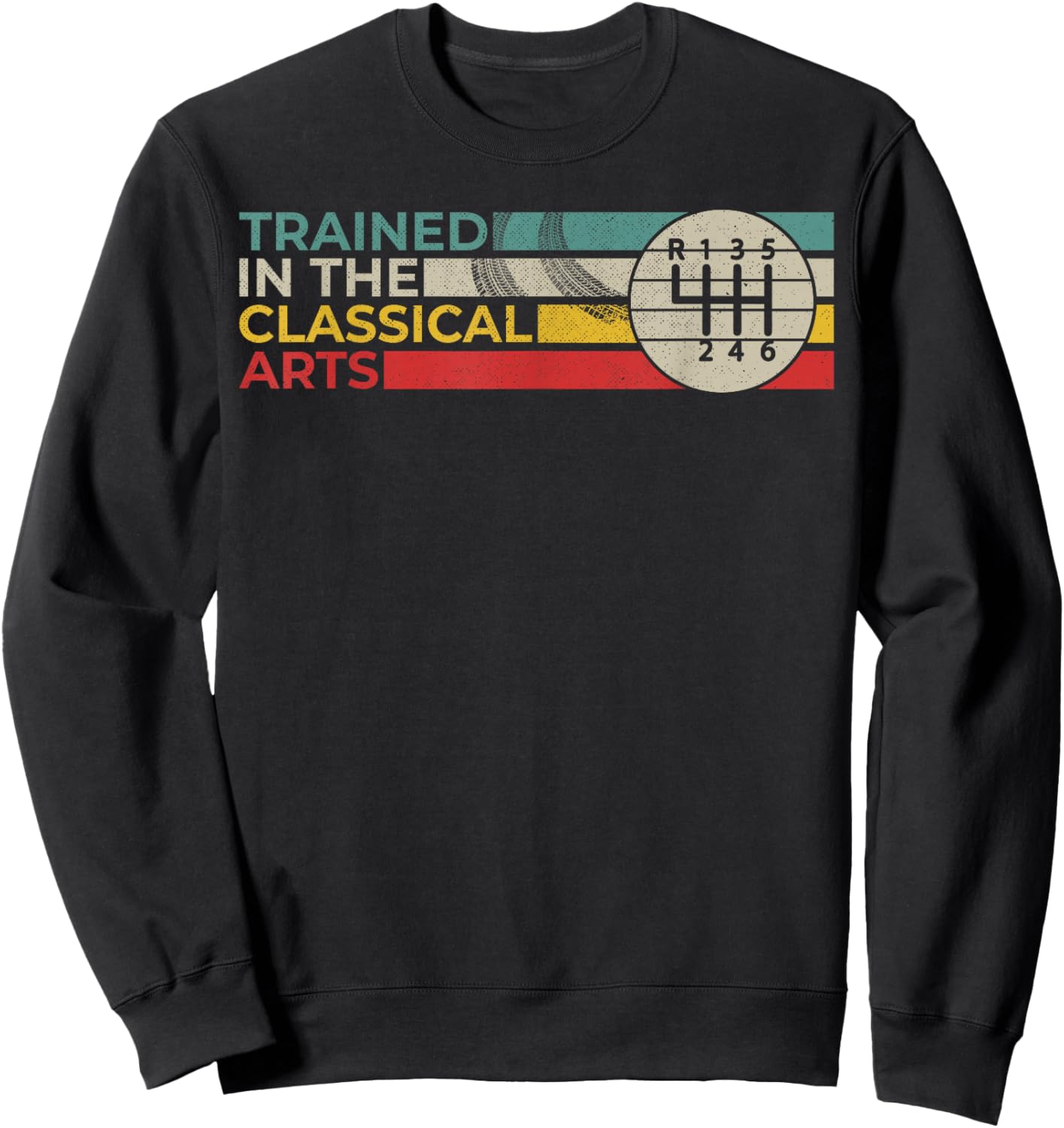 Trained in the Classical Arts Speed Manual Transmission Sweatshirt - Sweatshirt | Black