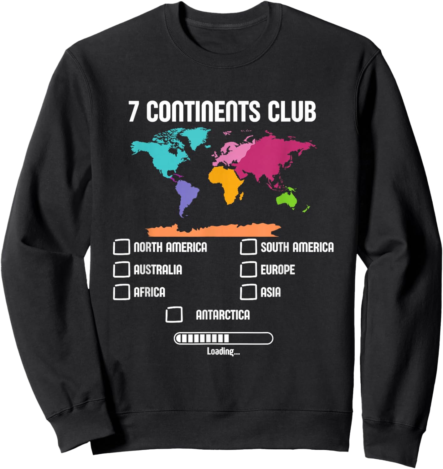 World Traveler Seven Continents 7 Continents Club Loading Sweatshirt - Sweatshirt | Black