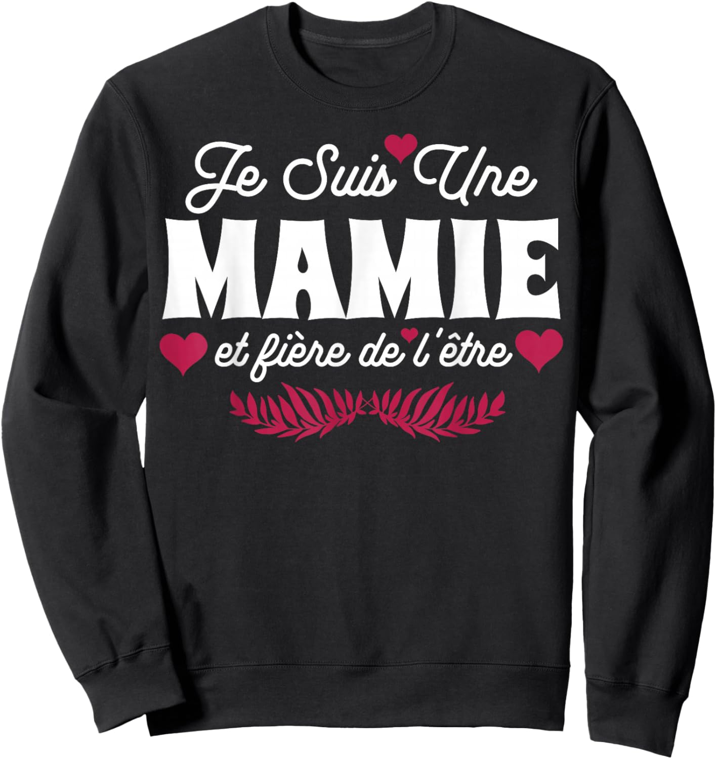 I'm Granny And Proud Of Grandmother's Day Flowers Sweatshirt - Sweatshirt | Black