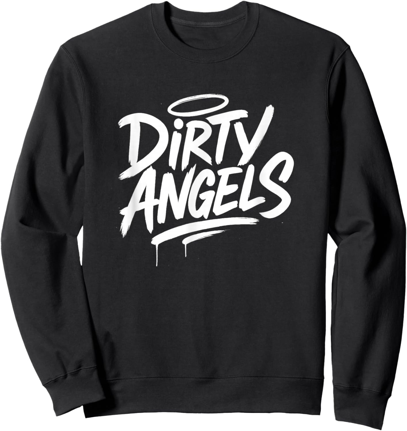 Dirty Angels – Urban Streetwear Design für Rebellische Seele Sweatshirt - Sweatshirt | Black