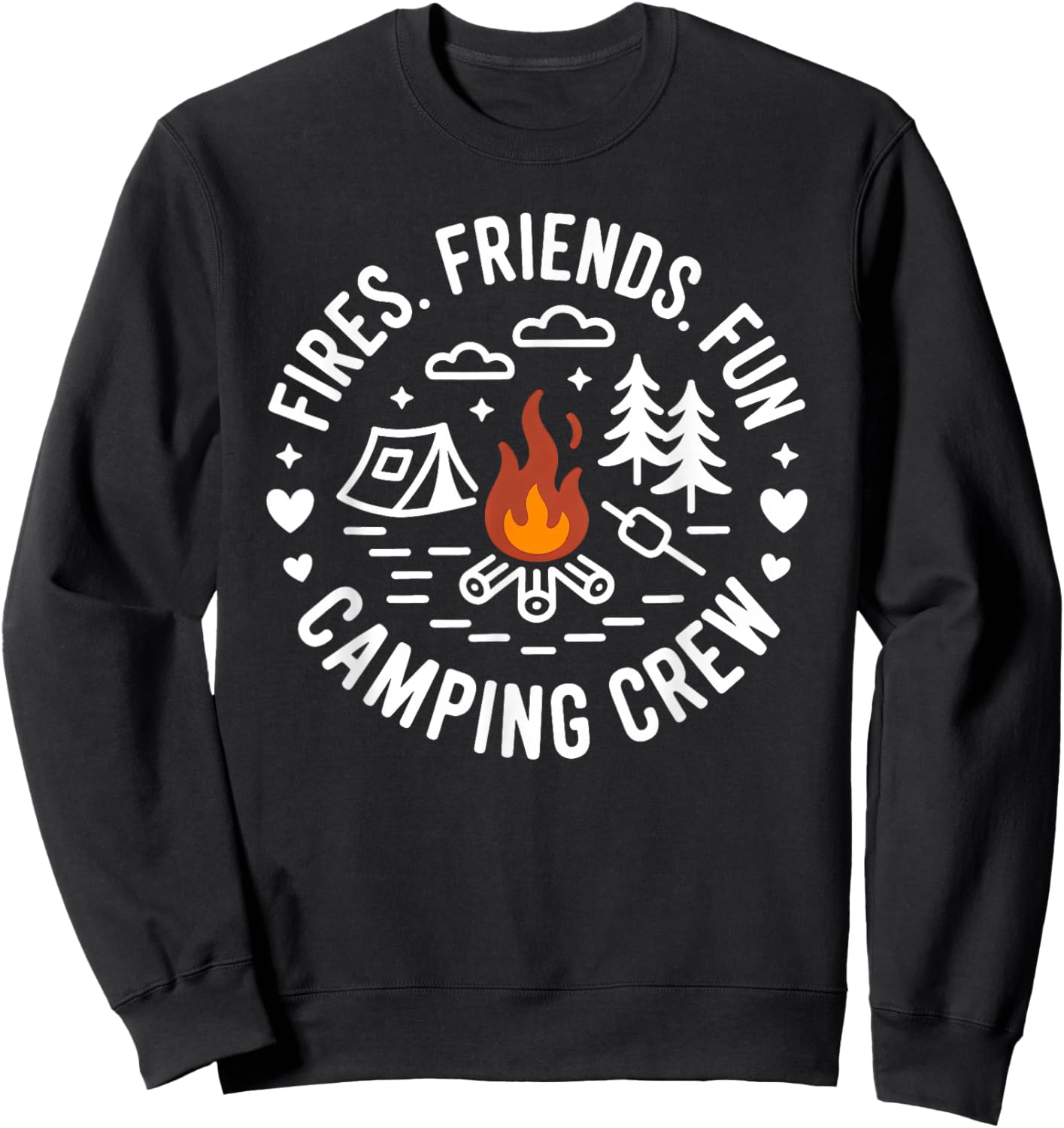 Fires Friends Fun Camping Crew Camper Sweatshirt - Sweatshirt | Black