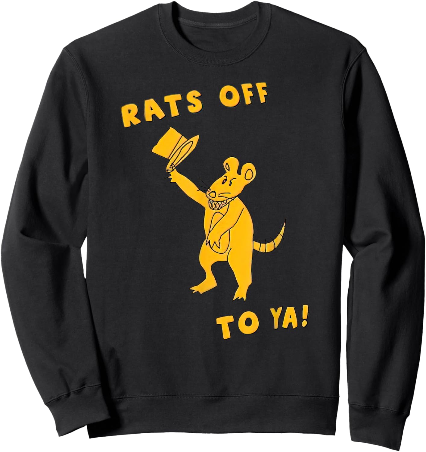 Rats Off To Ya! Funny Mouse Costume Magician Rat Novelty Sweatshirt - Sweatshirt | Black