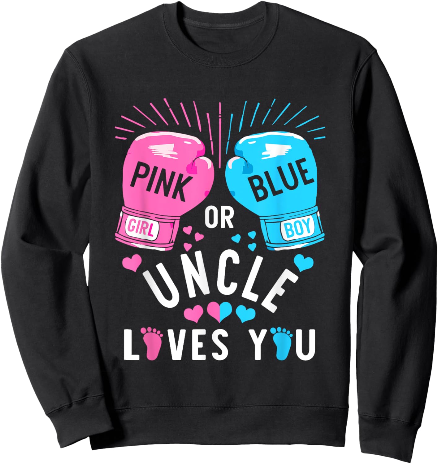 Pink Or Blue Uncle Loves You Boxing Gender Reveal Party Sweatshirt - Sweatshirt | Black