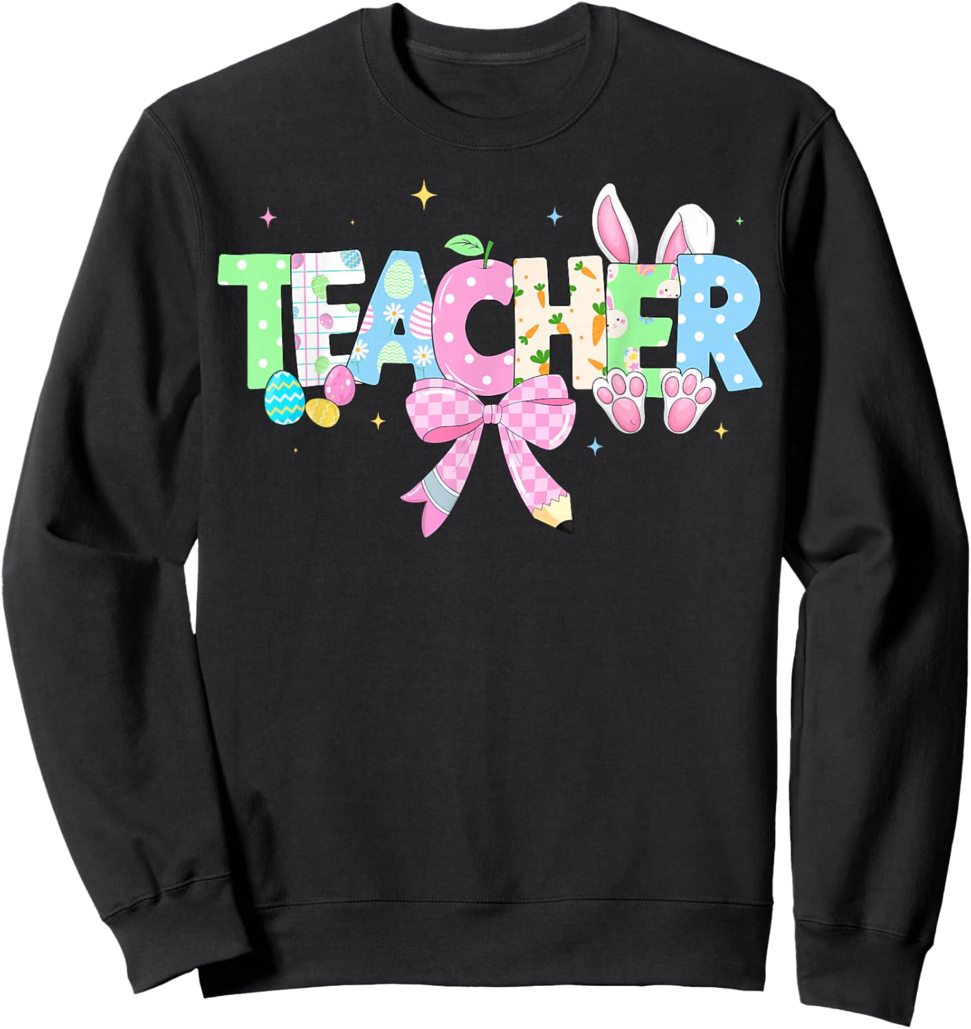 Easter Teacher Bunny Egg Funny Rabbit for Teacher Women Kids Sweatshirt - Sweatshirt | Black