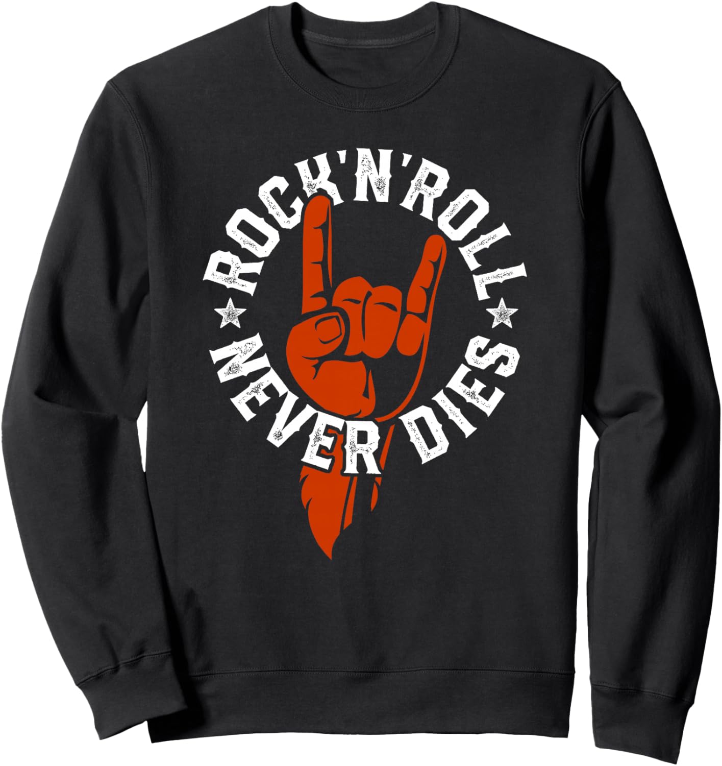 Rock N Roll Never Dies Rock and Roll Heavy Metal Musique Haut de Gamme Sweatshirt - Sweatshirt | Black