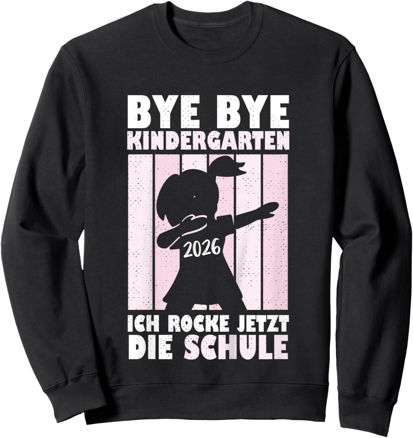 Bye Bye Kindergarten 2026 Sweatshirt - Sweatshirt | Black