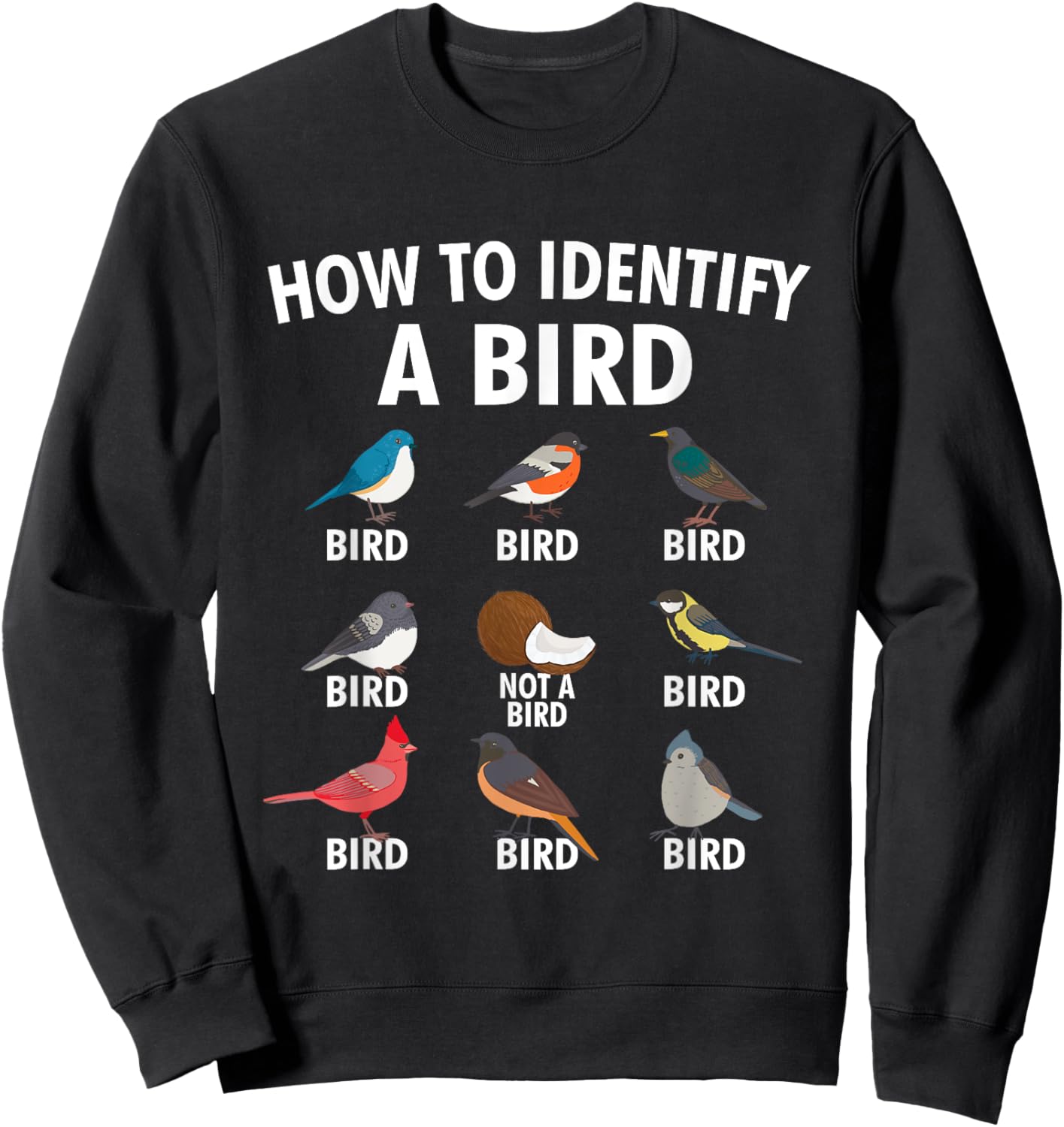 How To Identify A Bird - Birding Bird Watching Bird Watcher Sweatshirt - Sweatshirt | Black