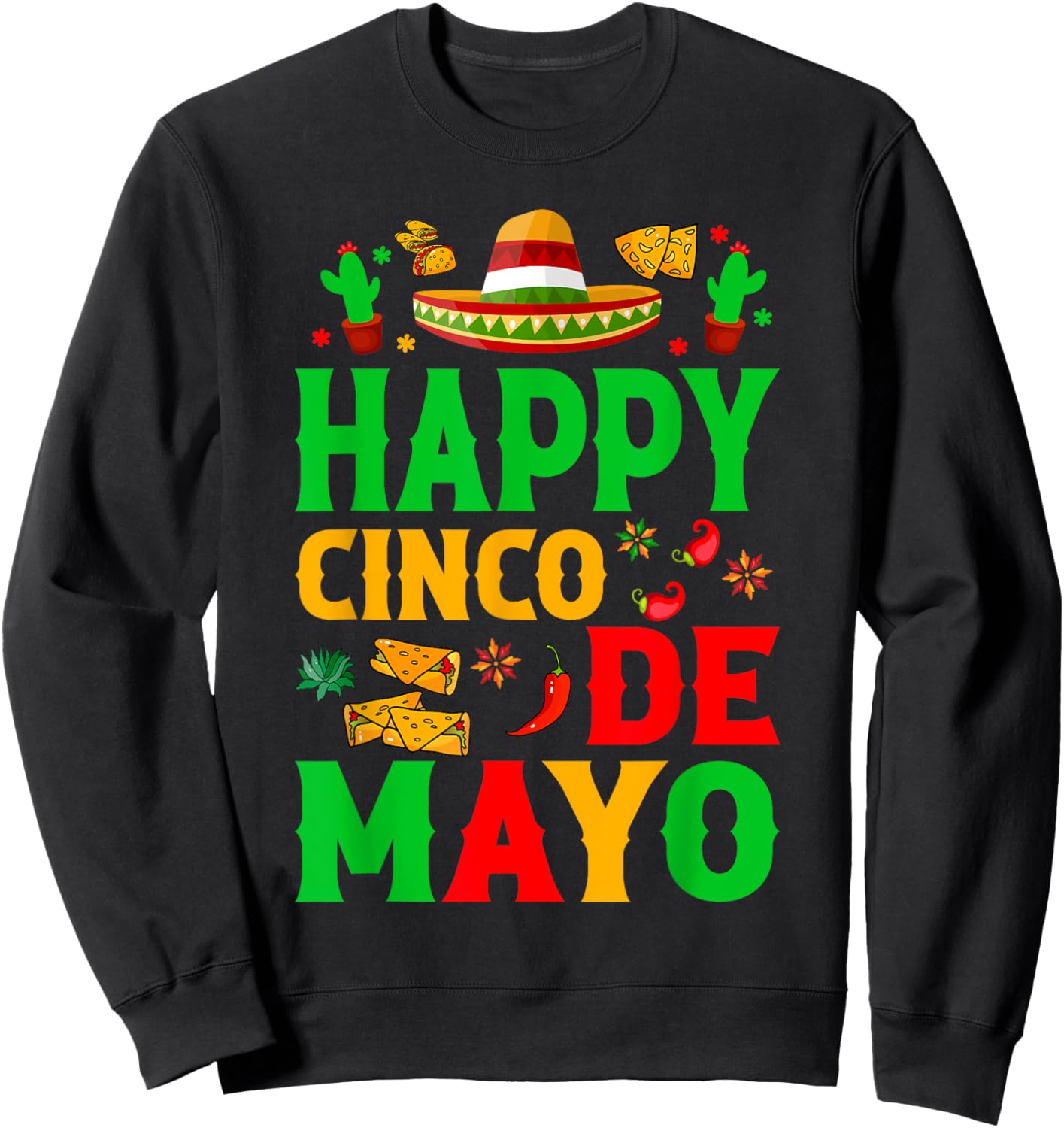 Happy Cinco De Mayo Mexican Fiesta Squad 5 De Mayo Mexican Sweatshirt - Sweatshirt | Black