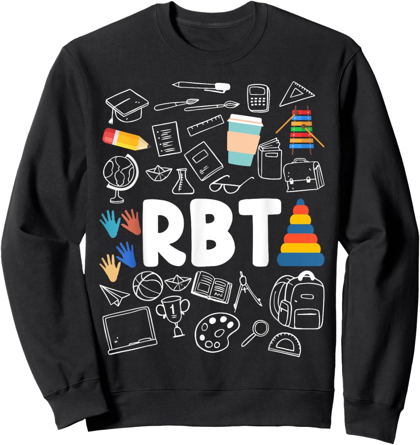Registered Behavior Technician RBT Behavioral Therapist Sweatshirt - Sweatshirt | Black