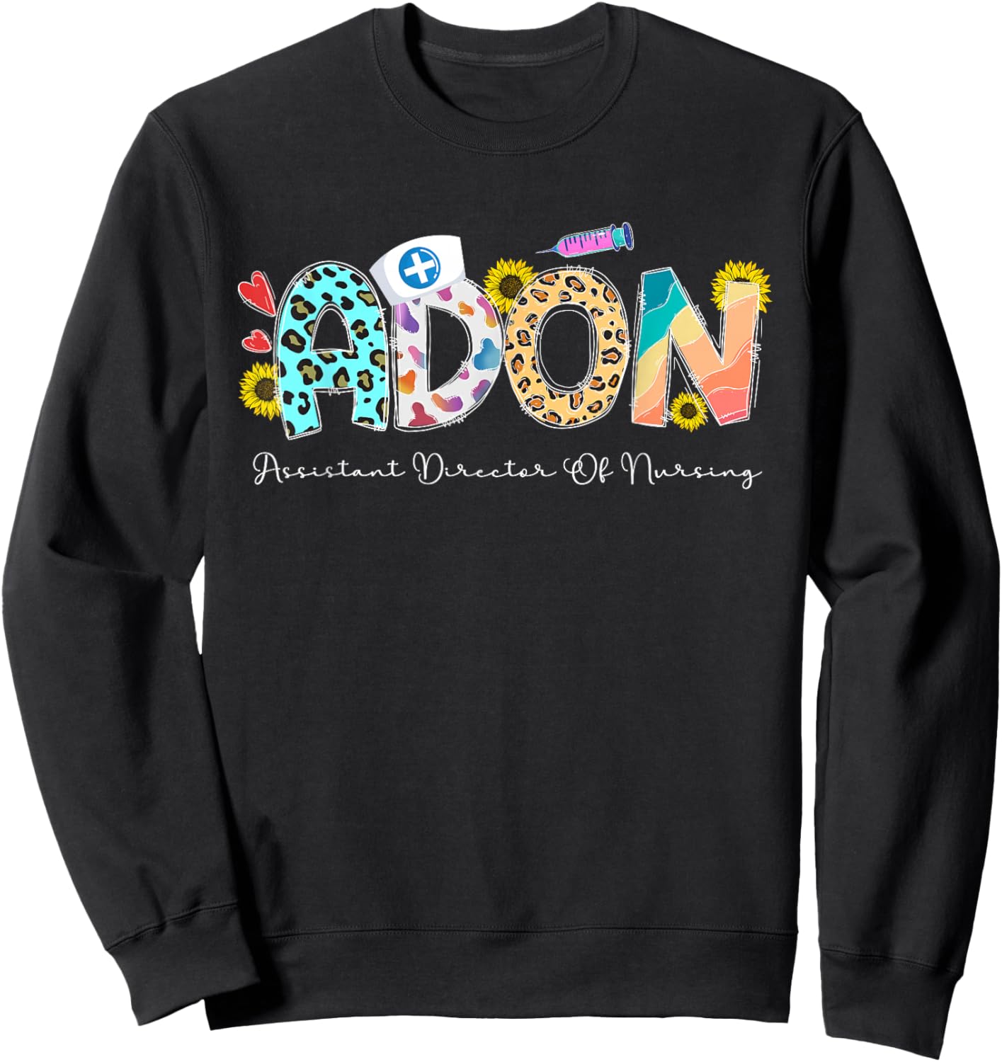 ADON Assistant Director Of Nursing Director Sweatshirt - Sweatshirt | Black