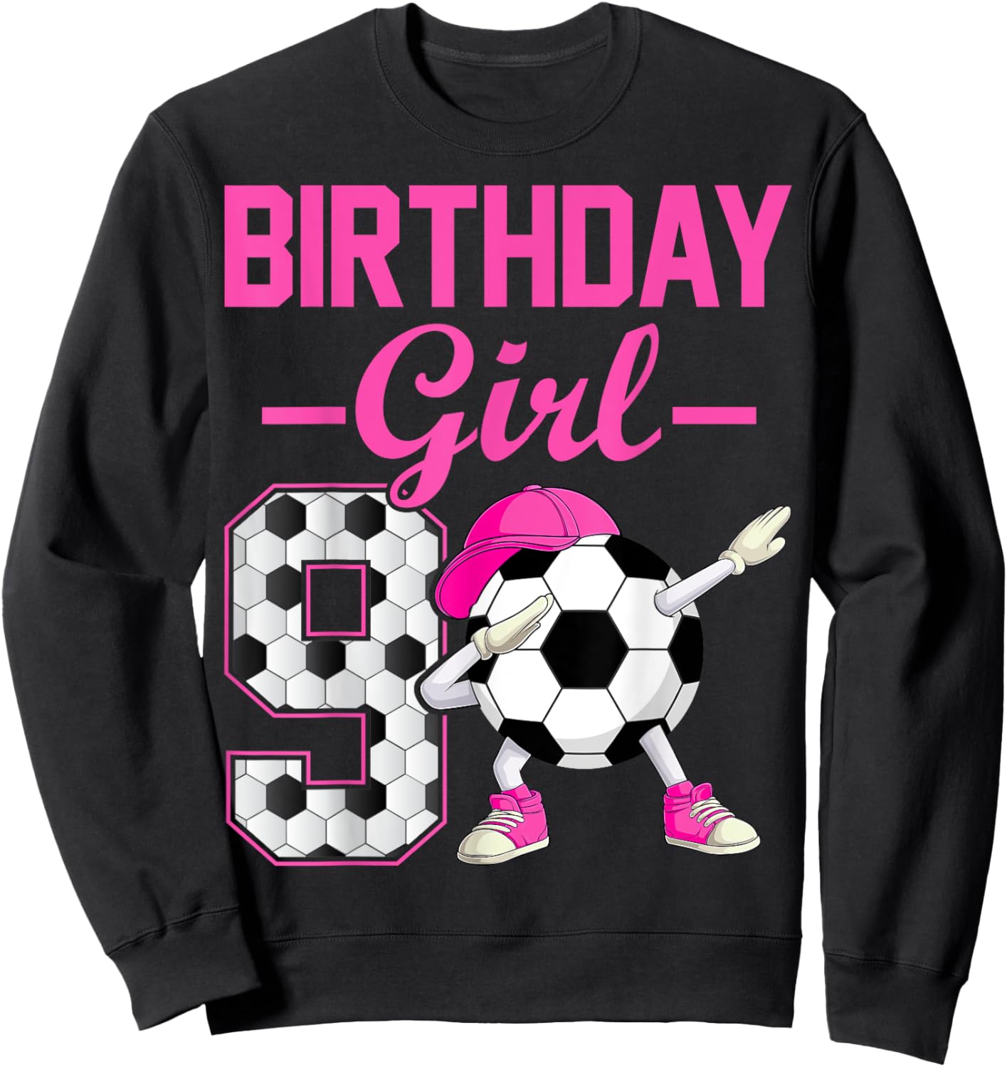 Birthday Girl 9 Years Old Dabbing Soccer 9th Birthday Party Sweatshirt - Sweatshirt | Black