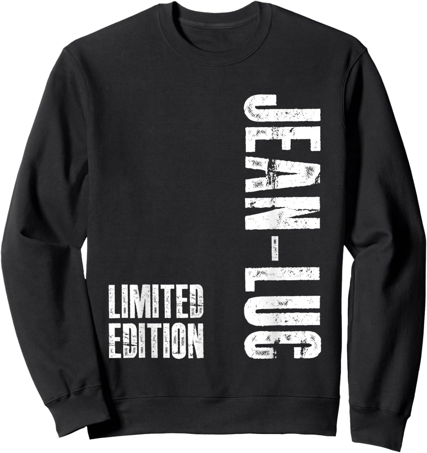 Jean-Luc Funny Gift First Name Jean-Luc Sweatshirt - Sweatshirt | Black