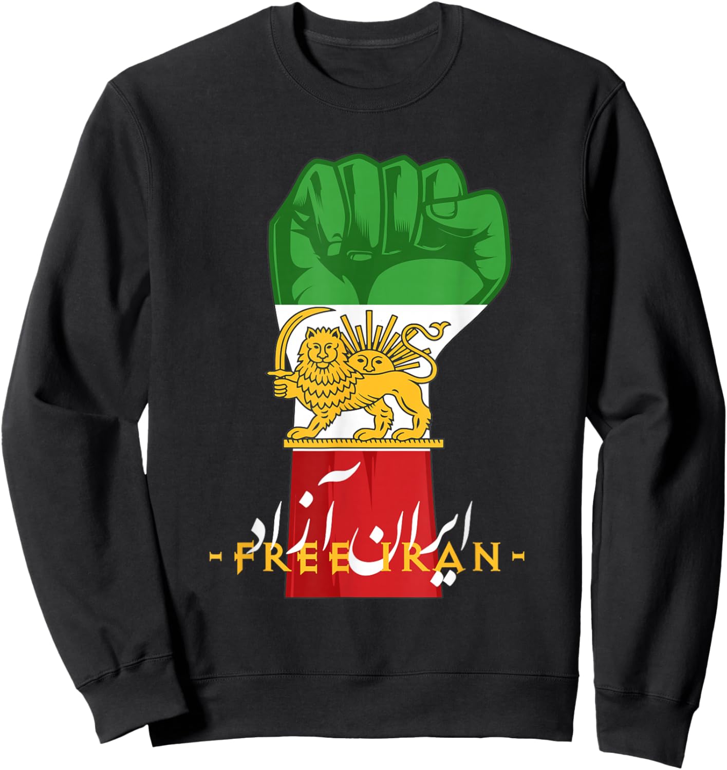 Iran Lion Sun Flag Free Iran Farsi Calligraphy Sweatshirt - Sweatshirt | Black