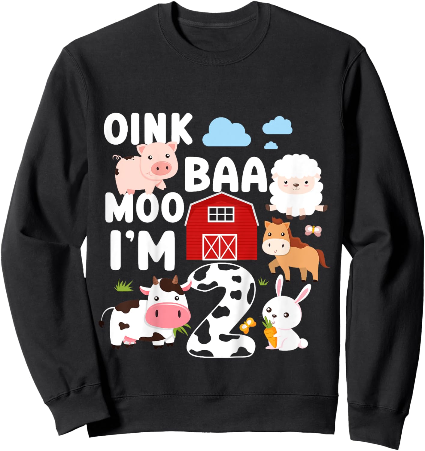 Oink Baa Moo I'm 2 Farm Animals 2nd Birthday For Kids Sweatshirt - Sweatshirt | Black