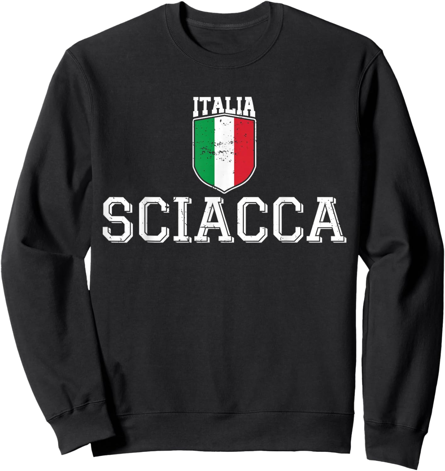 Sciacca Sicily Italia Italy Flag Sicilian Distressed Sweatshirt - Sweatshirt | Black