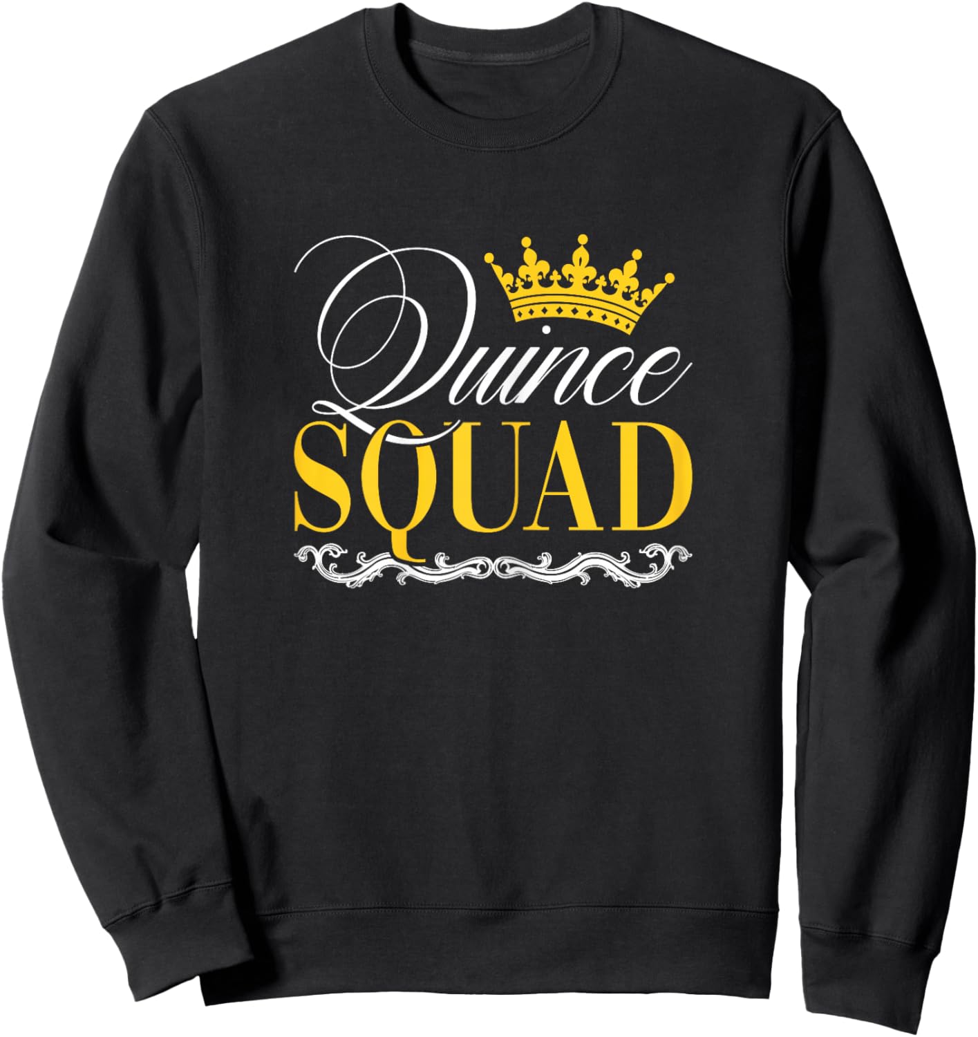 Quinceañera Queen 15th Birthday Party Mis Quince Squad Sweatshirt - Sweatshirt | Black