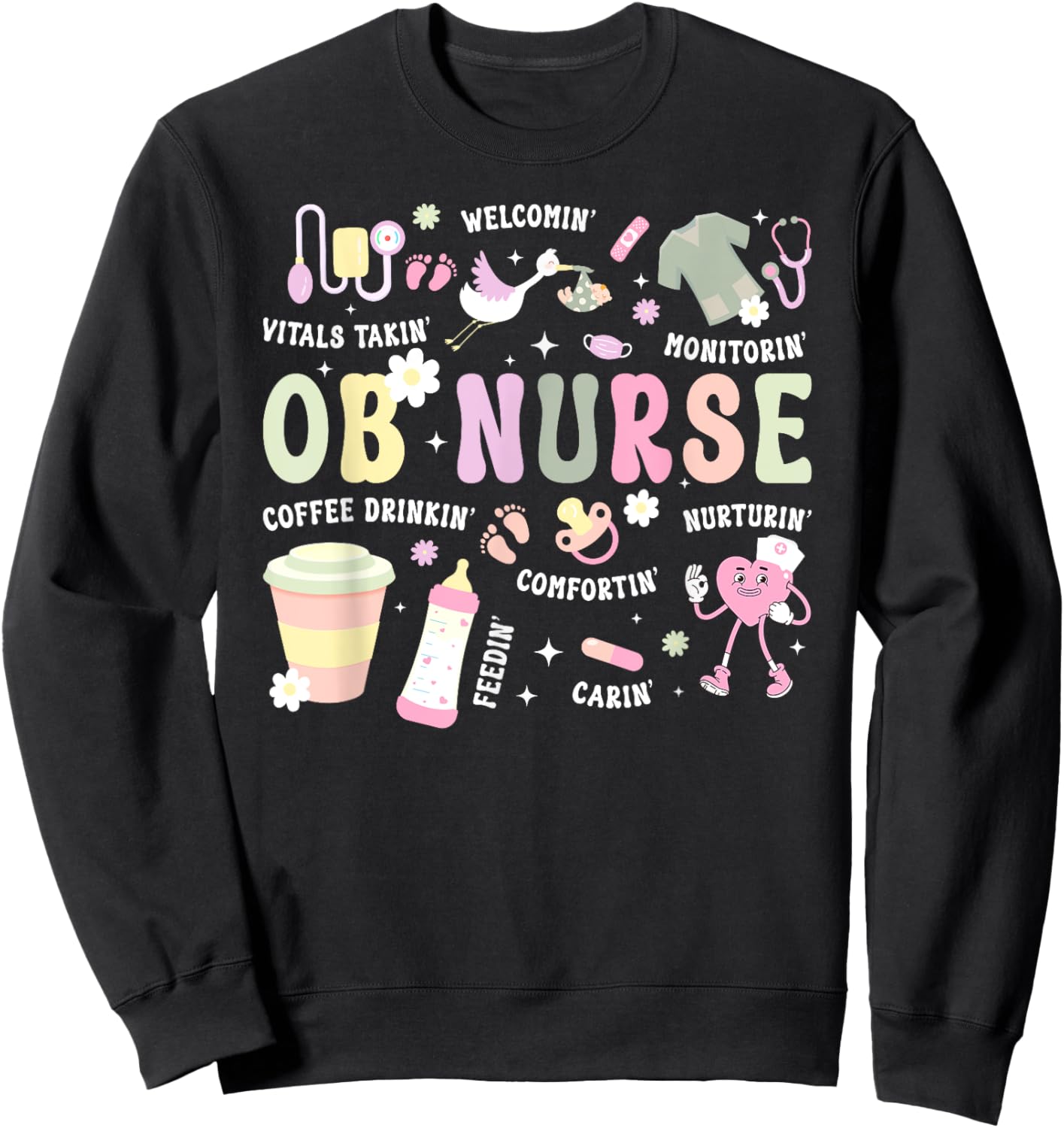 OB Nurse Groovy Obstetrics Nurse Obstetrical Nursing Sweatshirt - Sweatshirt | Black