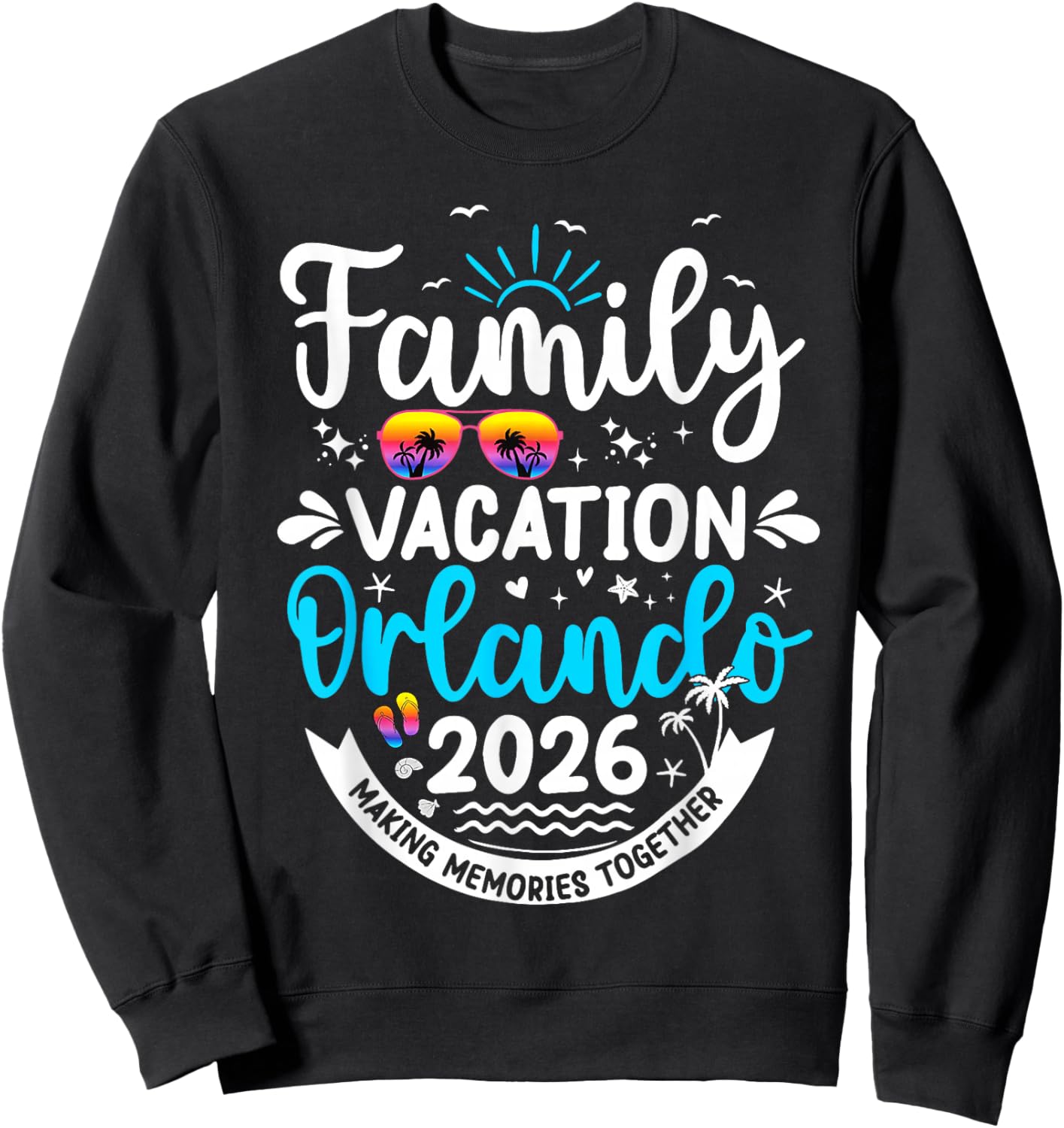 Family Vacation Orland0o 2026 Matching Beach Summer Vacation Sweatshirt - Sweatshirt | Black