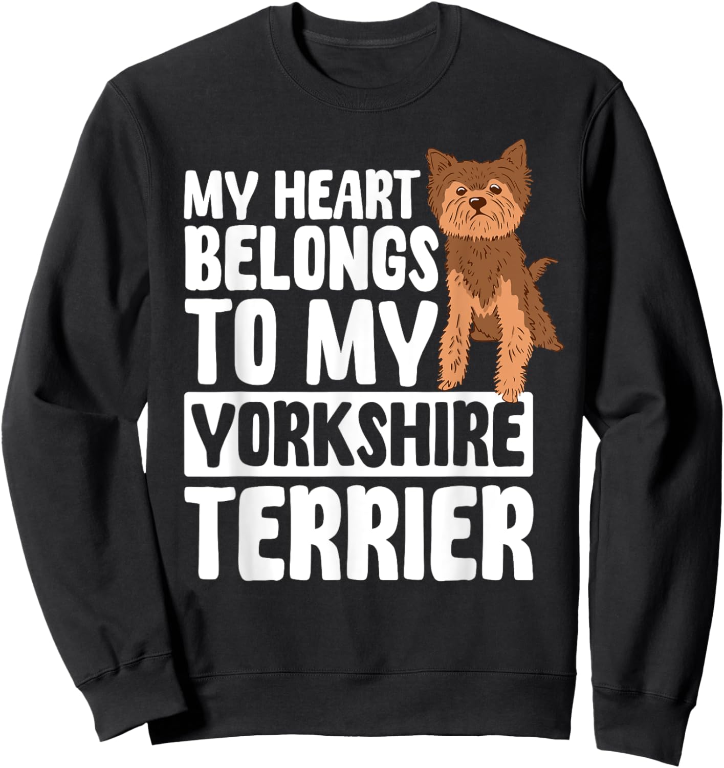 Yorkshire Terrier Heart Yorkie British Dog Breed Fur Parent Men Women Sweatshirt - Sweatshirt | Black