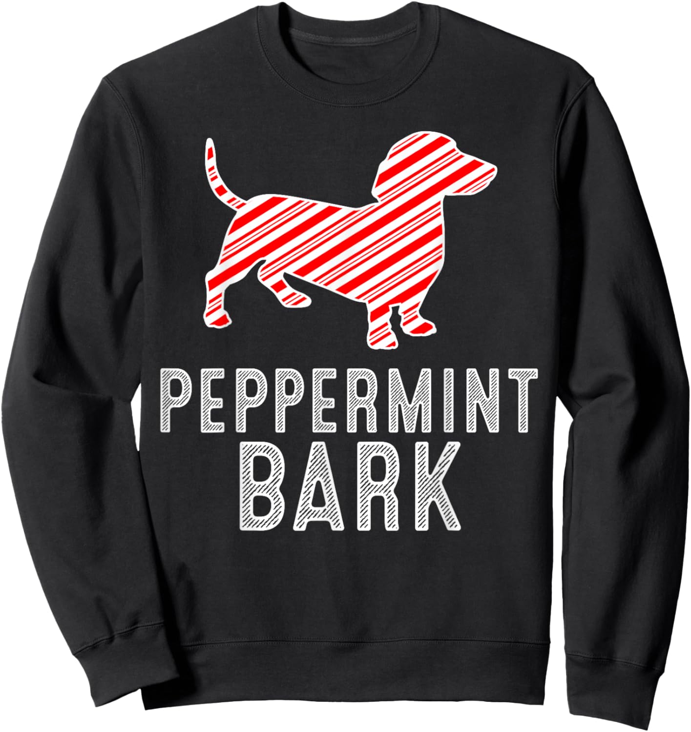 Dachshund Peppermint Bark Christmas Dog Lover Xmas Season Sweatshirt - Sweatshirt | Black